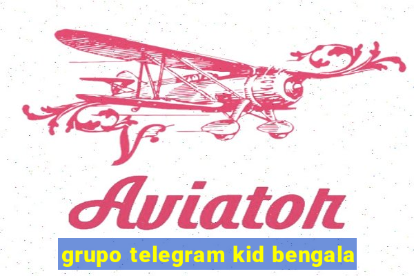 grupo telegram kid bengala