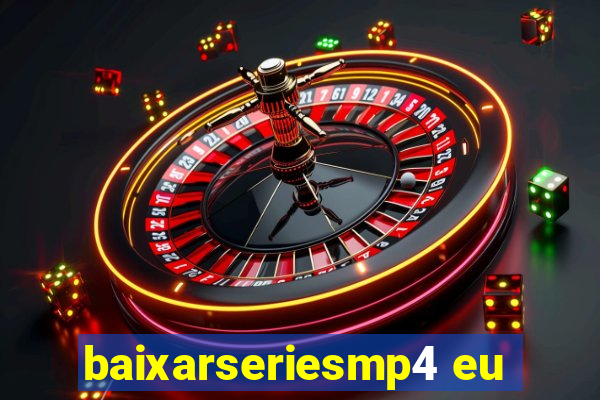 baixarseriesmp4 eu