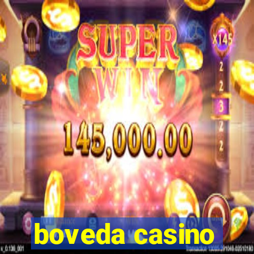 boveda casino