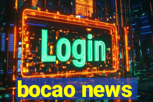 bocao news