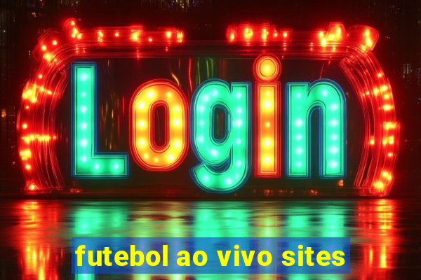 futebol ao vivo sites