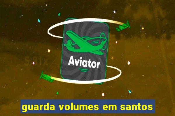 guarda volumes em santos