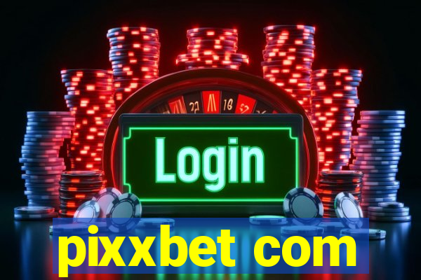 pixxbet com