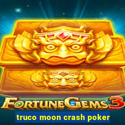 truco moon crash poker