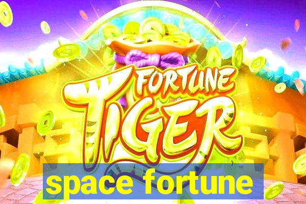 space fortune