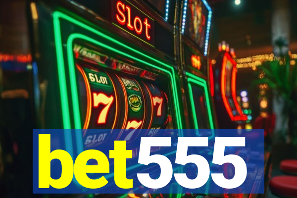 bet555