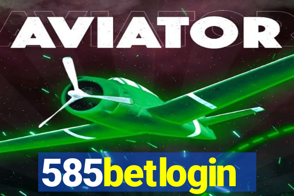 585betlogin