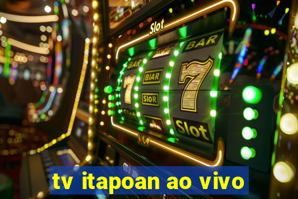 tv itapoan ao vivo