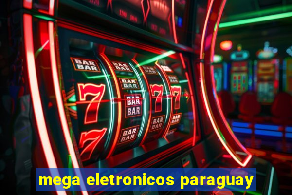 mega eletronicos paraguay