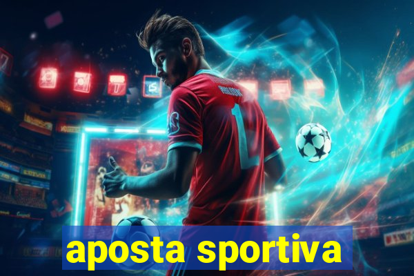 aposta sportiva