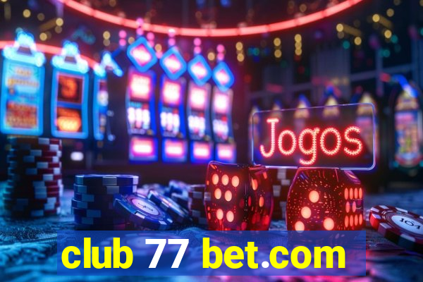 club 77 bet.com