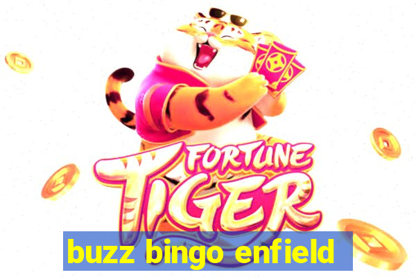 buzz bingo enfield