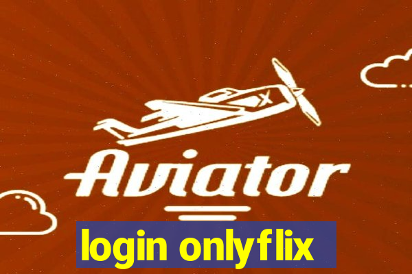 login onlyflix