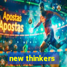 new thinkers