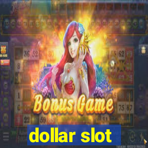 dollar slot