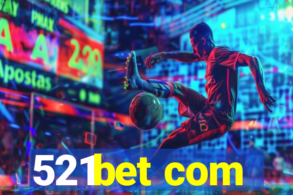 521bet com