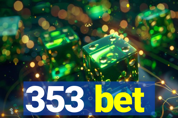 353 bet