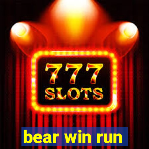 bear win run