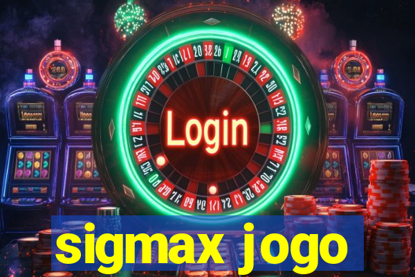 sigmax jogo