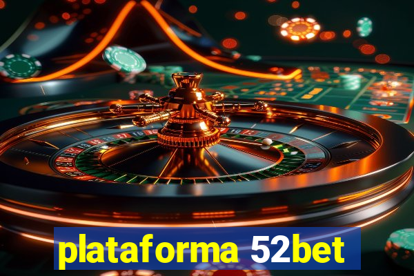 plataforma 52bet