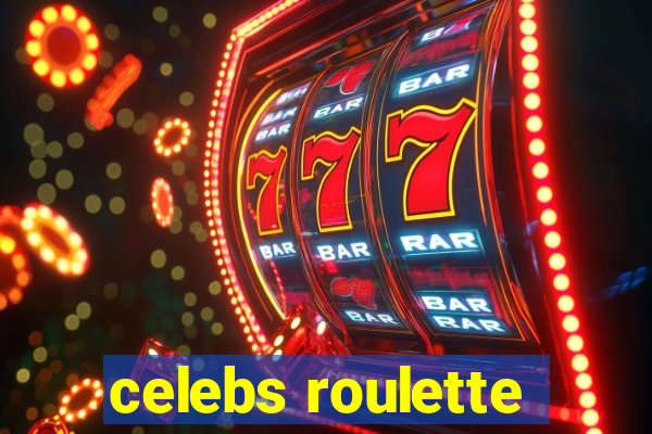 celebs roulette