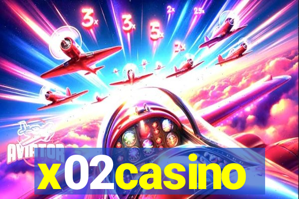 x02casino