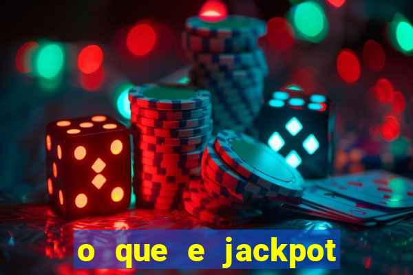 o que e jackpot no jogo do tigre