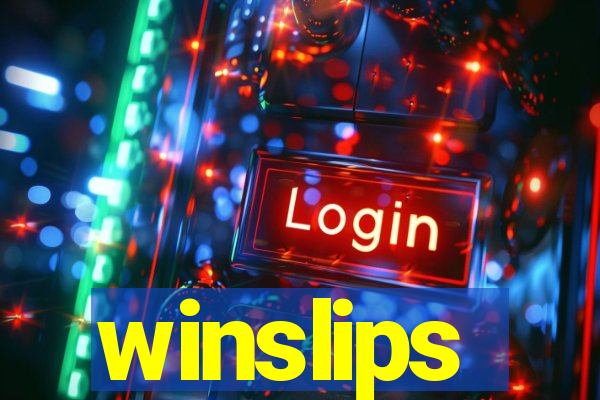 winslips