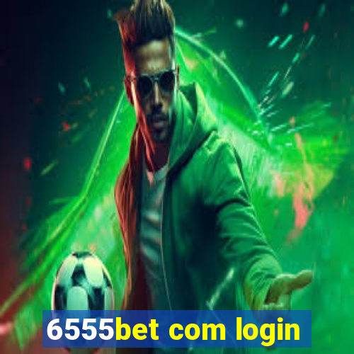 6555bet com login