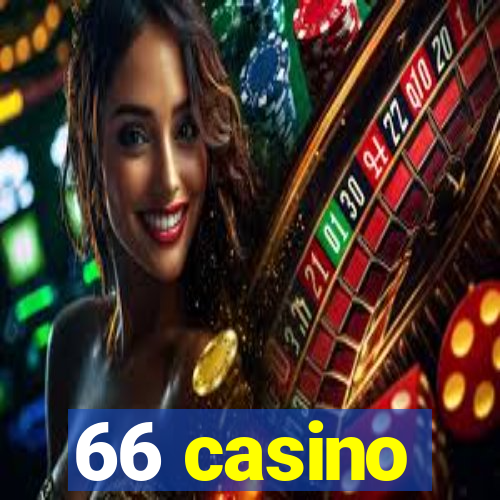 66 casino