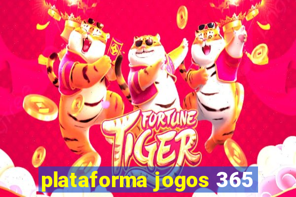 plataforma jogos 365