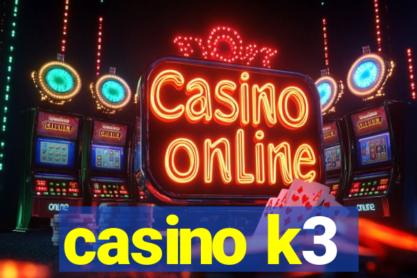 casino k3