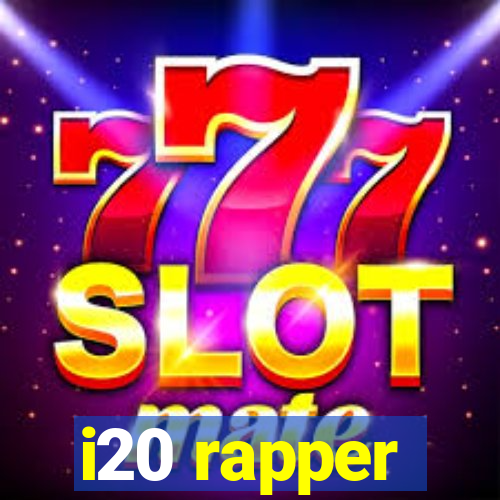 i20 rapper