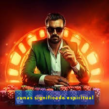 runas significado espiritual