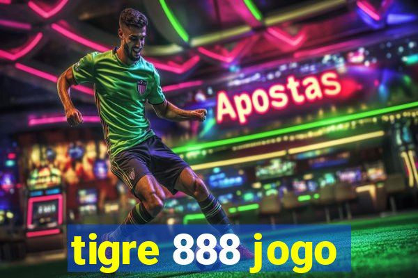 tigre 888 jogo