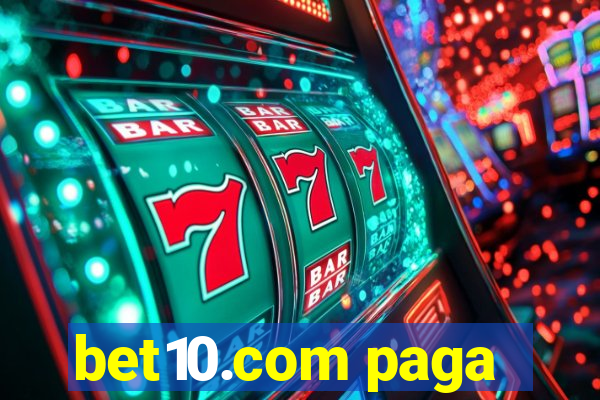 bet10.com paga