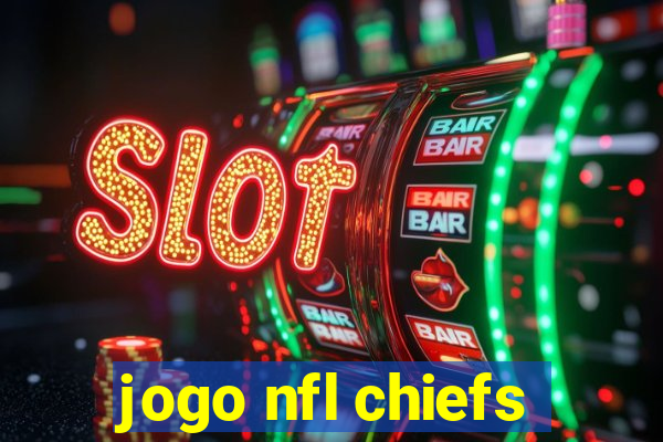 jogo nfl chiefs