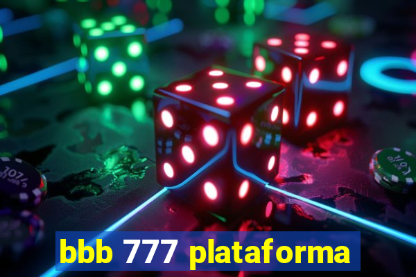 bbb 777 plataforma