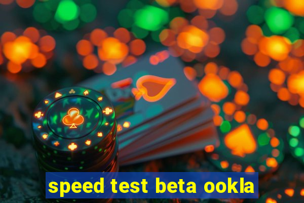 speed test beta ookla