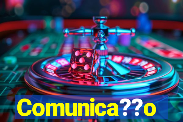 Comunica??o