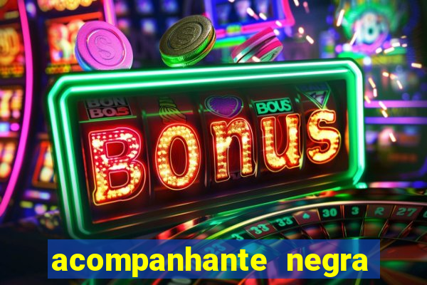 acompanhante negra porto alegre