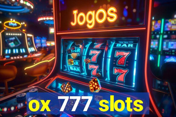 ox 777 slots