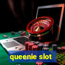 queenie slot