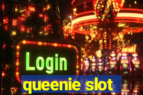 queenie slot