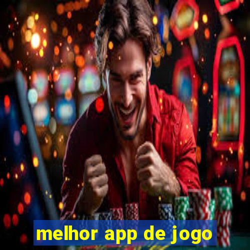 melhor app de jogo