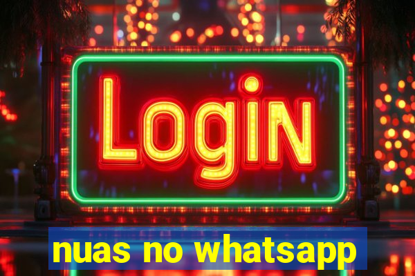 nuas no whatsapp