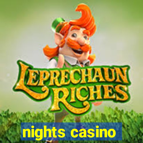 nights casino