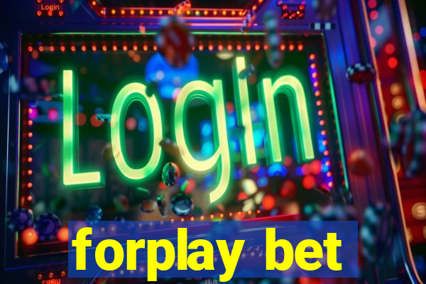 forplay bet