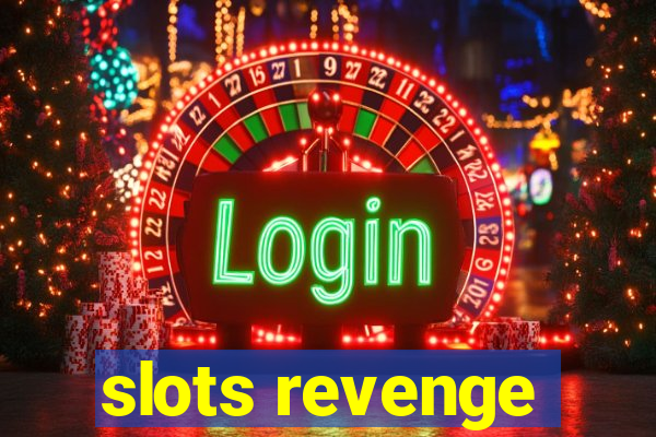 slots revenge