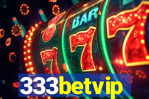 333betvip